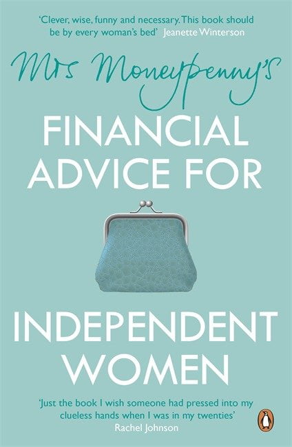 Mrs Moneypennys Financial Advice for Independent Women